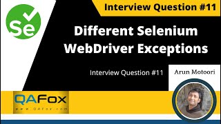 What are different types of Selenium WebDriver Exceptions you have faced? (Interview Question #11)