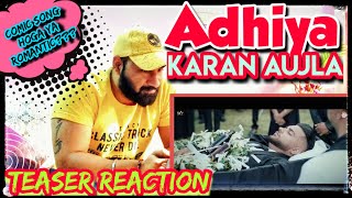 Adhiya (Teaser Reaction) | Karan Aujla | Street Gang Music | Latest Punjabi Song | SuperBawaReviews