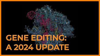 Gene Editing: A 2024 Update with Dr. Ilya Finkelstein and Dr. Stephen C. Ekker