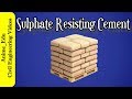 What is Sulphate Resisting Cement? || Properties ||Uses || Types of Cement #3 ||