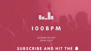 Modern Hip Hop Drum Loop 100 BPM | Practice Tool + Free Download