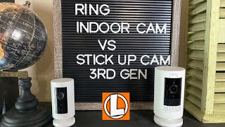Ring Indoor Camera vs Stick Up Cam 3rd Generation WiFi Cameras