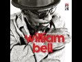 William Bell - The Three Of Me (Audio)