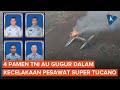 4 Perwira Menengah TNI AU Gugur dalam Kecelakaan 2 Pesawat Super Tucano di Pasuruan