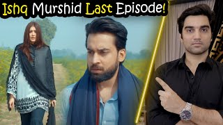 Ishq Murshid Last Episode 32 Part 1 & Part 2 Review By MR NOMAN ALEEM | HUM TV D