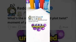 What’s the most “unexpected plot twist” moment of your life?#reddit #redditstories #unexpectedtwist