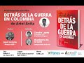 #ArielExplica - Detrás de la guerra en Colombia