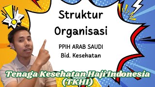 Penjelasan \u0026 Soal Struktur Organisasi PPIH Arab Saudi bagi Tenaga Kesehatan Haji indonesia (TKHI)