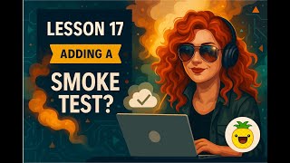 Intro to DevOps - Lesson 17: Adding a Smoke Test