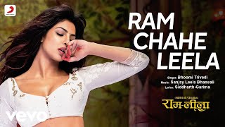 Ram Chahe Leela Full (Video) - Feat. Priyanka Chopra| Ranveer & Deepika|Bhoomi Trivedi
