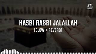 Hasbi Rabbi Jalallah || Slowed + Reverb || Aqsa Abdul Haq || Naat || Naat Lovers