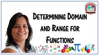 Determining Domain & Range for Functions | Functions | Algebra II | Mathacademy