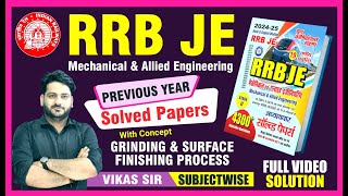 RRB JE MECHANICAL \u0026 ALLIED ENGINEERING || Grinding \u0026 Surface Finishing Process || by Vikas Sir