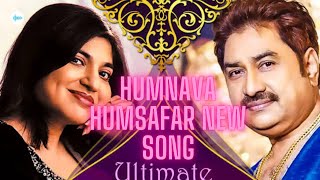 Humnava Humsafar lyrics video song Alka Yagnik and kumar Sanu best song