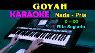 Download Mp3 GOYAH - Rita Sugiarto | KARAOKE Nada Pria