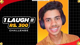 1 Laugh 😂 = Rs. 300 Challenge 💪🏻 | Try Not To Laugh Challenge | Shantnu Bhardwaj Vlogs