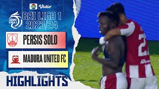 PERSIS Solo VS MADURA United FC - Highlights | BRI Liga 1 2023/24