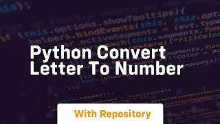 python convert letter to number