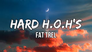 @FatGleesh  - HARD H.O.H's (Lyrics)
