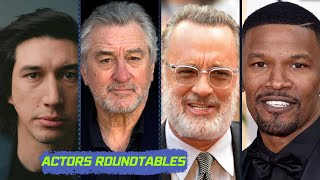 Actors Roundtables | Tom Hanks- Robert De Niro- Jamie Foxx and others- motivational speakers.