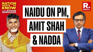 Chandrababu Naidu On His Relationship With PM Modi, Shah and Nadda | Lok Sabha Elections 2024