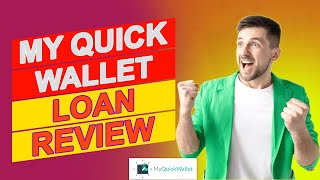 My Quick Wallet Loan Review - Should You Choose This Loan? (Watch To Find Out More About Them)