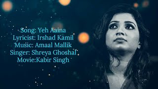 Yeh Aaina (Lyrics) | Kabir Singh | Shreya Ghoshal | AVS
