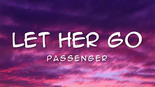 Passenger  -  Let Her Go (Lyrics) 🎵