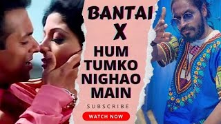 Emiway Bantai X Hum Tumko Nighao Main song | Mashup