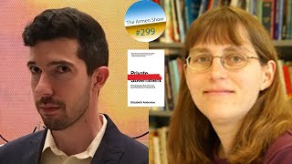 299: Elizabeth S. Anderson | Philosophy, Ethics, Private Government And Viewpoints