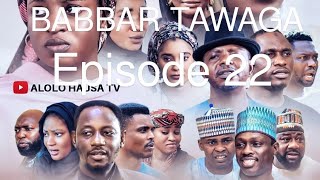 BABBAR TAWAGA Season 2 episode 22 Original