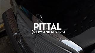 Pittal - Sidhu moose wala (slow and Reverb)