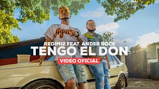 Redimi2 - Tengo el Don feat @AnderBock  ( oficial)
