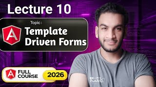 Angular 21 🔥| Lecture 10: Template-driven forms in Angular explained