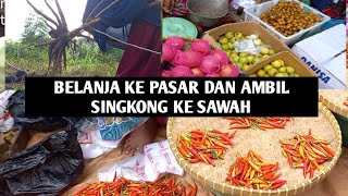 Belanja Ke Pasar dan Ambil Singkong Ke Sawah, Rutinitas IRT