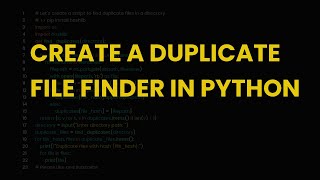 Create a duplicate file finder in python