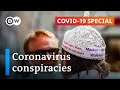 Coronavirus conspiracy theories: Why do people fall for them? | COVID-19 Special