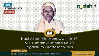 Haul Akbar KH. Munawwir Ke-19 & KH. Imam Musthofa Ke-90, Tegalarum Kertosono 2020