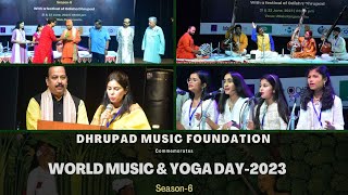 Dhrupad| World Music & Yoga Day 2023 (Season-6) Day-1| Dhrupad Music Foundation| Odisha Dhrupad|