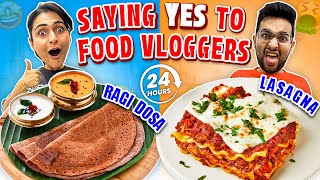 Saying YES to Food Vloggers 😱 || 24 hour challenge || Chandigarh Edition || FOOD