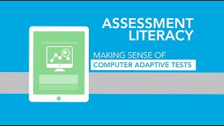 Making Sense of Computer Adaptive Tests