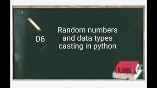 Random numbers and data type casting in Python