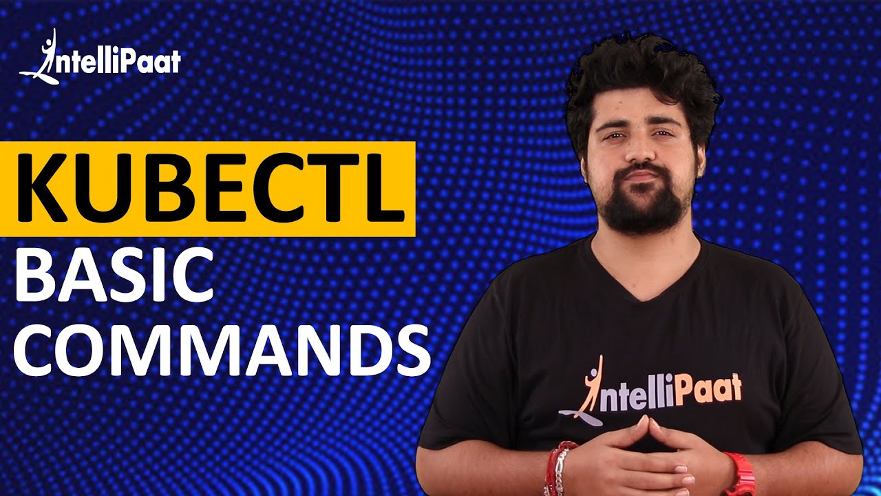 Kubectl Basic Commands Kubernetes For Beginners Intellipaat Kubectl Basic Commands Kubernetes For Beginners Intellipaat
