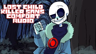 Lost Child - Killer Sans Comfort audio Undertale AU