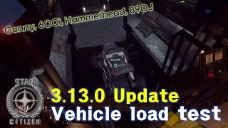 [Star Citizen] 3.13.0 Vehicle load test (Connie, 600i, Hammerhead, 890J) | 3.13 패치 차량 탑재 테스트