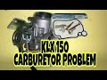 Kawasaki KLX 150 carb problem ||over flow solution || carb repair kit