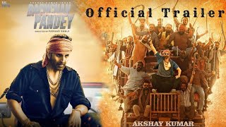 Bachchan Pandey Official Trailer l Akshay Kumar l Kirti Sanon l Jacqueline Fernandez