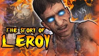 The Story of LEROY! TIME TRAVELING GIANT FROM BURIED! Call of Duty Black Ops 2 Zombies Storyline
