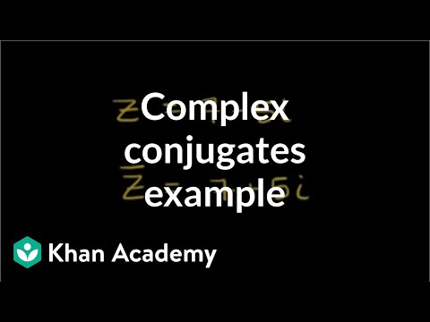Complex conjugates example | Imaginary and complex numbers | Precalculus | Khan Academy Complex conjugates example | Imaginary and complex numbers | Precalculus | Khan Academy