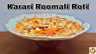 Karari Roomali Roti | Restaurant Style Crispy Roti | घर पर रेस्टोरेंट स्टाइल करारी रोटी बनाएं